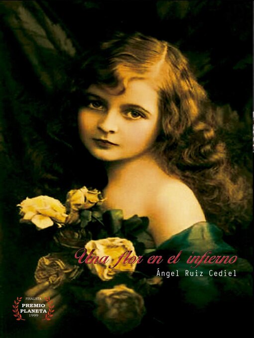 Title details for Una flor en el infierno by Ángel Ruiz Cediel - Available